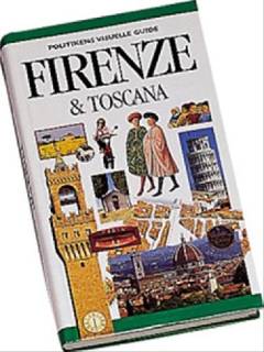 Politikens visuelle guide - Firenze & Toscana