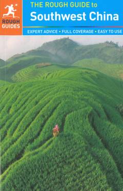 The Rough guide to Southwest China