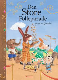 Den Store Pølleparade : den sandfærdige rapport fra Pølleparaden 2012