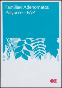 Familiær adenomatøs polypose - FAP