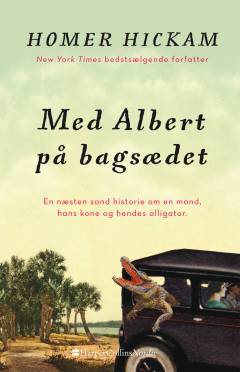 Med Albert på bagsædet : en næsten sand historie om en mand, hans kone og hendes alligator