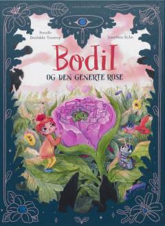 Bodil og den generte rose