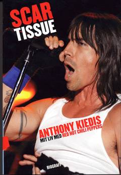 Scar tissue : mit liv med Red Hot Chili Peppers