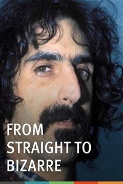 From Straight to Bizarre : Zappa, Beefheart, Alice Cooper and LA's lunatic fringe