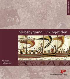 Skibsbygning i vikingetiden