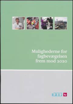 Mulighederne for fagbevægelsen frem mod 2020