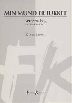Min mund er lukket! -- Lærerens bog : kopiforlæg
