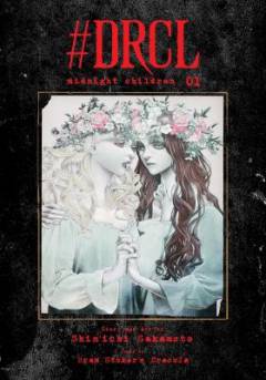 #DRCL midnight children. Volume 1 : Envoy from the East