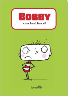 Bobby viser hvad han vil
