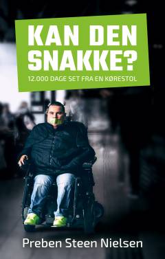Kan den snakke? : 12000 dage set fra en kørestol