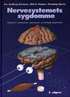 Nervesystemets sygdomme : neurologi for fysioterapeuter, ergoterapeuter og neurologisk plejepersonale