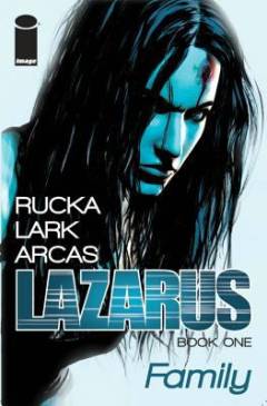 Lazarus. Vol. 1 : Family