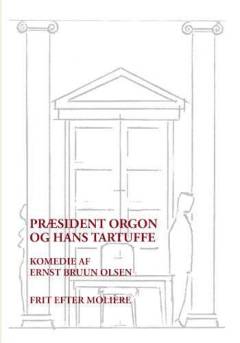 Præsident Orgon og hans Tartuffe