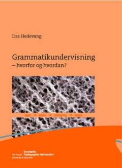 Grammatikundervisning : hvorfor og hvordan?