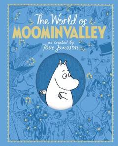 The Moomins : the world of Moominvalley