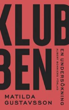 Klubben : en undersökning