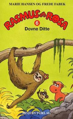 Rasmus og Rosa - dovne Ditte