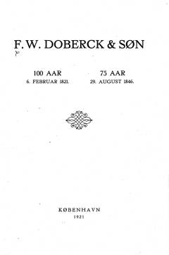 F.W. Doberck & Søn : 100 Aar 6. Februar 1821, 75 Aar 29. August 1846