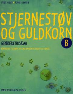 Stjernestøv og guldkorn B : genrekendskab