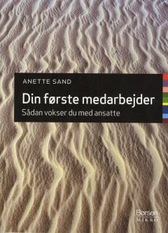 Din første medarbejder : sådan vokser du med ansatte