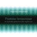 Poetiske fantasirejser fra Gudindens genkomst & Det magiske rum