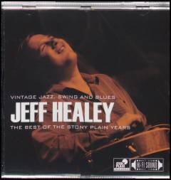 The best of the Stony Plain years : vintage jazz, swing and blues