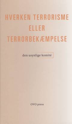 Hverken terrorisme eller terrorbekæmpelse