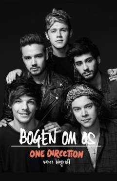 One Direction : bogen om os : vores biografi
