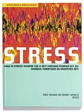 Stress : individet, samfundet, organisationen, molekylerne