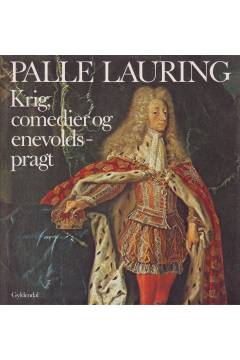 Krig, comedier og enevoldspragt : (1683-1746)