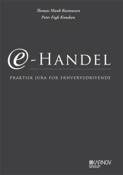 E-handel : praktisk jura for erhvervsdrivende