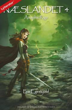 Næslandet. 4 : Asaphs rige