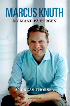 Marcus Knuth : ny mand på Borgen