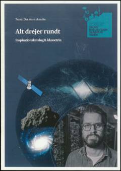 Alt drejer rundt : inspirationskatalog 8. klasse