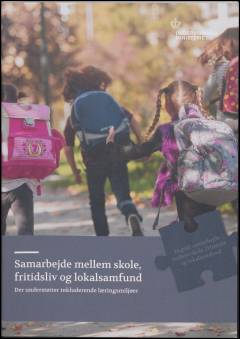 Samarbejde mellem skole, fritidsliv og lokalsamfund der understøtter inkluderende læringsmiljøer