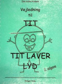 Vejledning til Tit, Tit laver lyd
