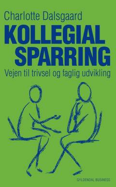 Kollegial sparring : vejen til trivsel og faglig udvikling