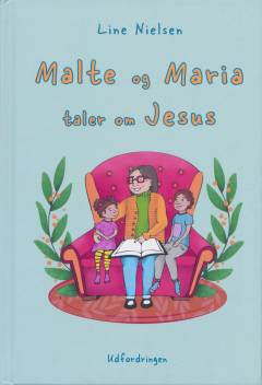 Malte og Maria taler om Jesus