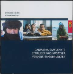 Danmarks samtænkte stabiliseringsindsatser i verdens brændpunkter