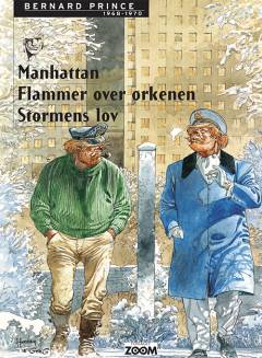 Bernard Prince. 1968-1970 : Manhattan, Flammer over ørkenen, Stormens lov