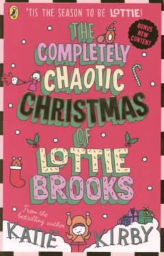 The completely chaotic christmas of Lottie Brooks