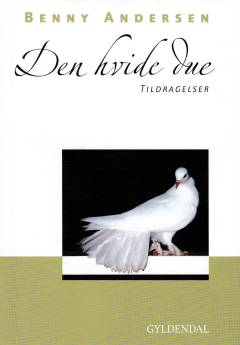 Den hvide due : tildragelser