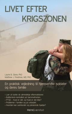 Livet efter krigszonen : en praktisk vejledning til hjemvendte soldater og deres familie