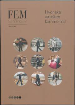 Hvor skal væksten komme fra? : fem styrker for Danmark