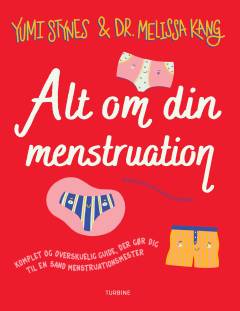 Alt om din menstruation