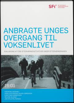 Anbragte unges overgang til voksenlivet : evaluering af fire efterværnsinitiativer under Efterværnspakken