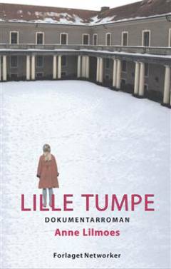 Lille tumpe : dokumentarroman