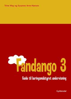Fandango - 3 : guide til læringsmålstyret undervisning