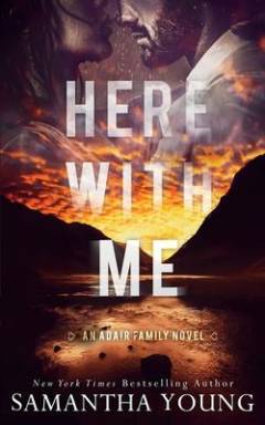 Here with me : an Adair family novel