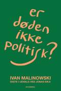 Er døden ikke politisk? : Digte i udvalg ved Jonas Eika